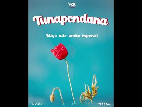 D Voice feat Mbosso-Tunapendana