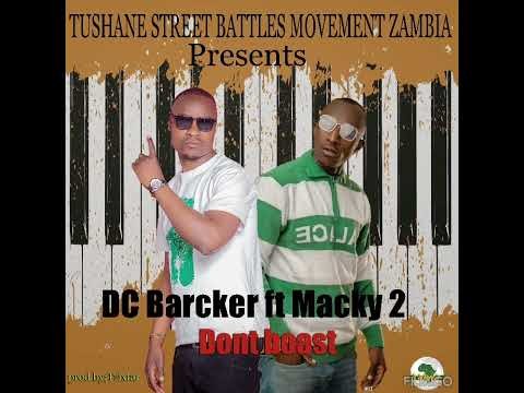 DC Barcker ft- Mark 2-dont boast